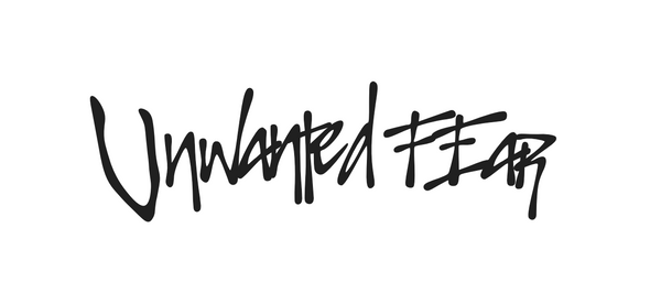 Unwanted Fear